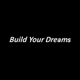 Build Your Dreams